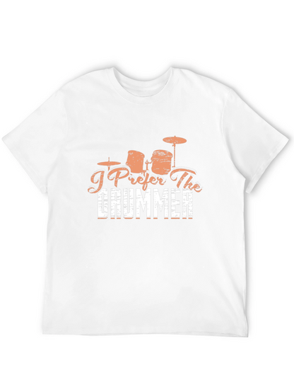 I Prefer The Drummer Black T-Shirt