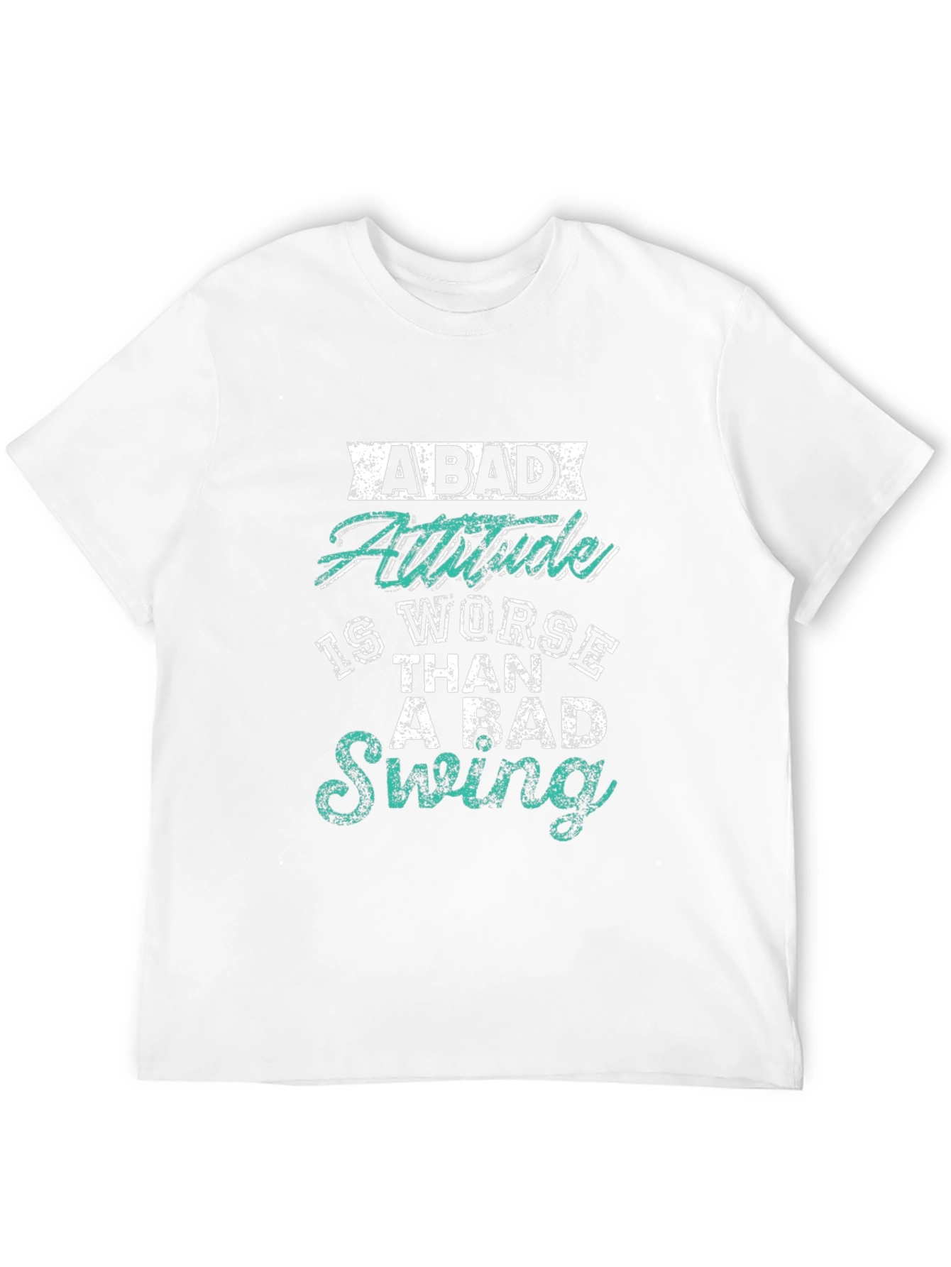 Bad Attitude Worse Than Bad Swing Black T-Shirt