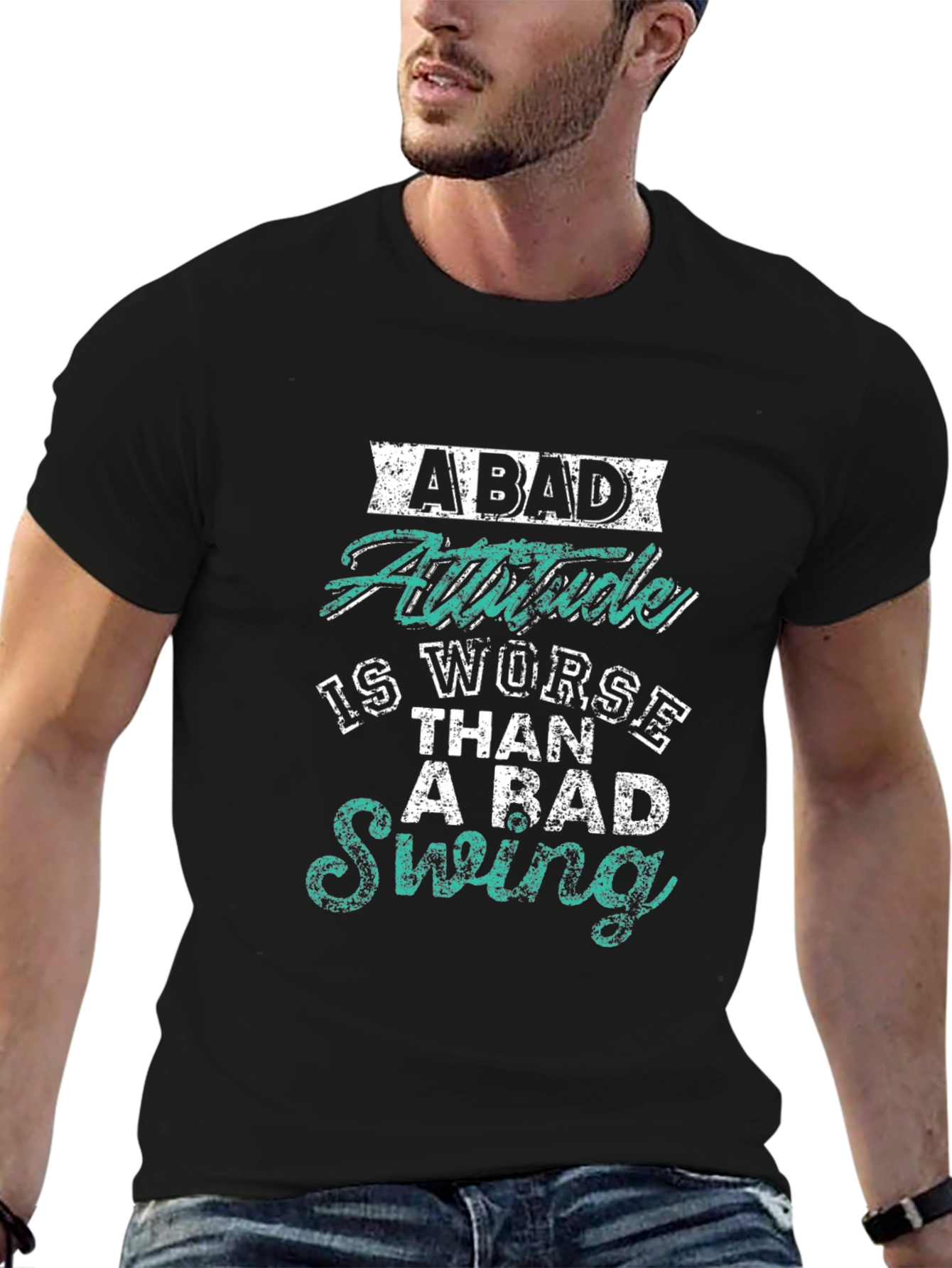 Bad Attitude Worse Than Bad Swing Black T-Shirt