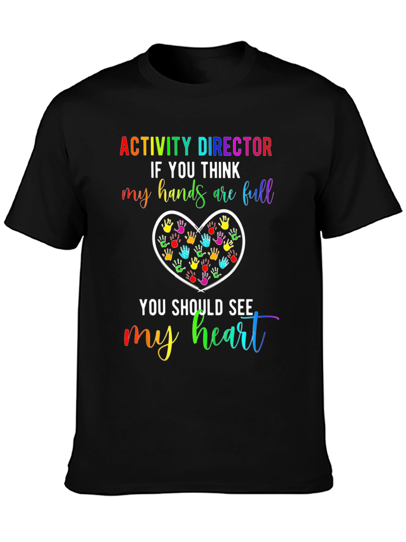 Activity Director Heart Hands T-Shirt