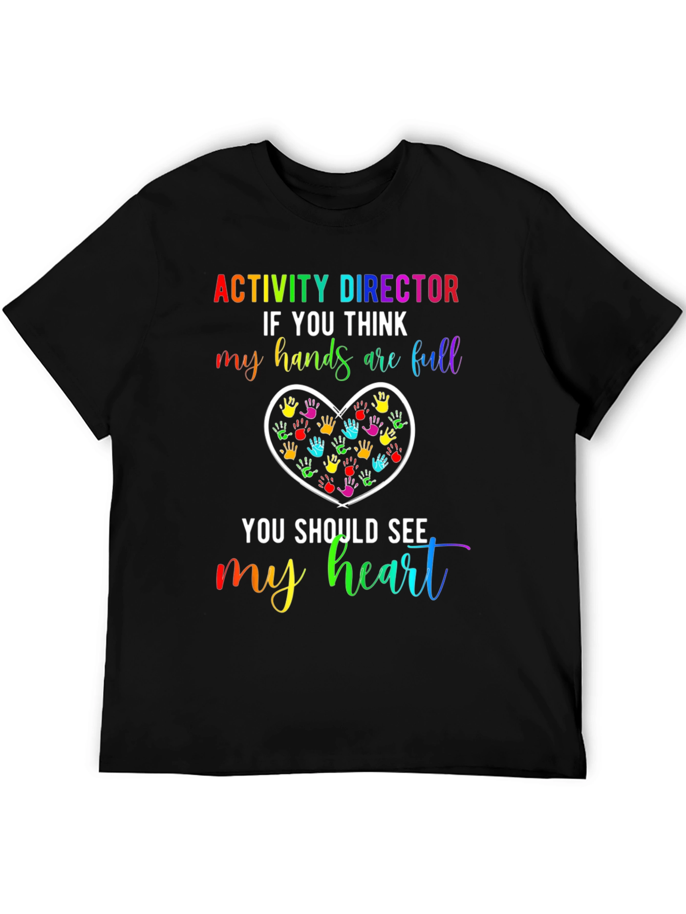 Activity Director Heart Hands T-Shirt