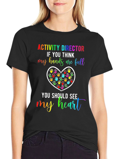 Activity Director Heart Hands T-Shirt