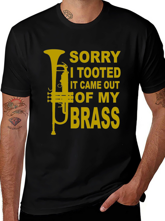 Sorry I Tooted Brass Funny T-Shirt