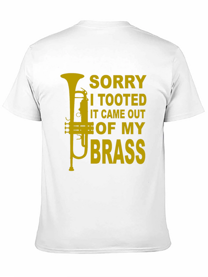 Sorry I Tooted Brass Funny T-Shirt