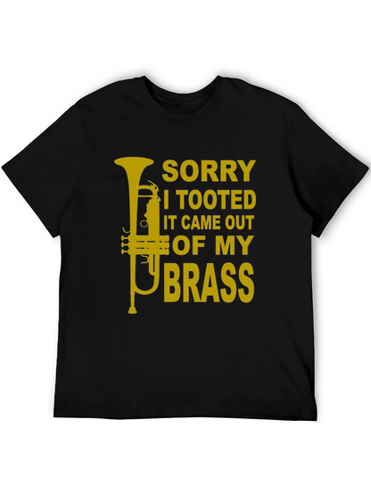 Sorry I Tooted Brass Funny T-Shirt