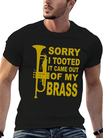 Sorry I Tooted Brass Funny T-Shirt