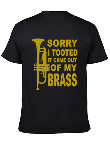 Sorry I Tooted Brass Funny T-Shirt
