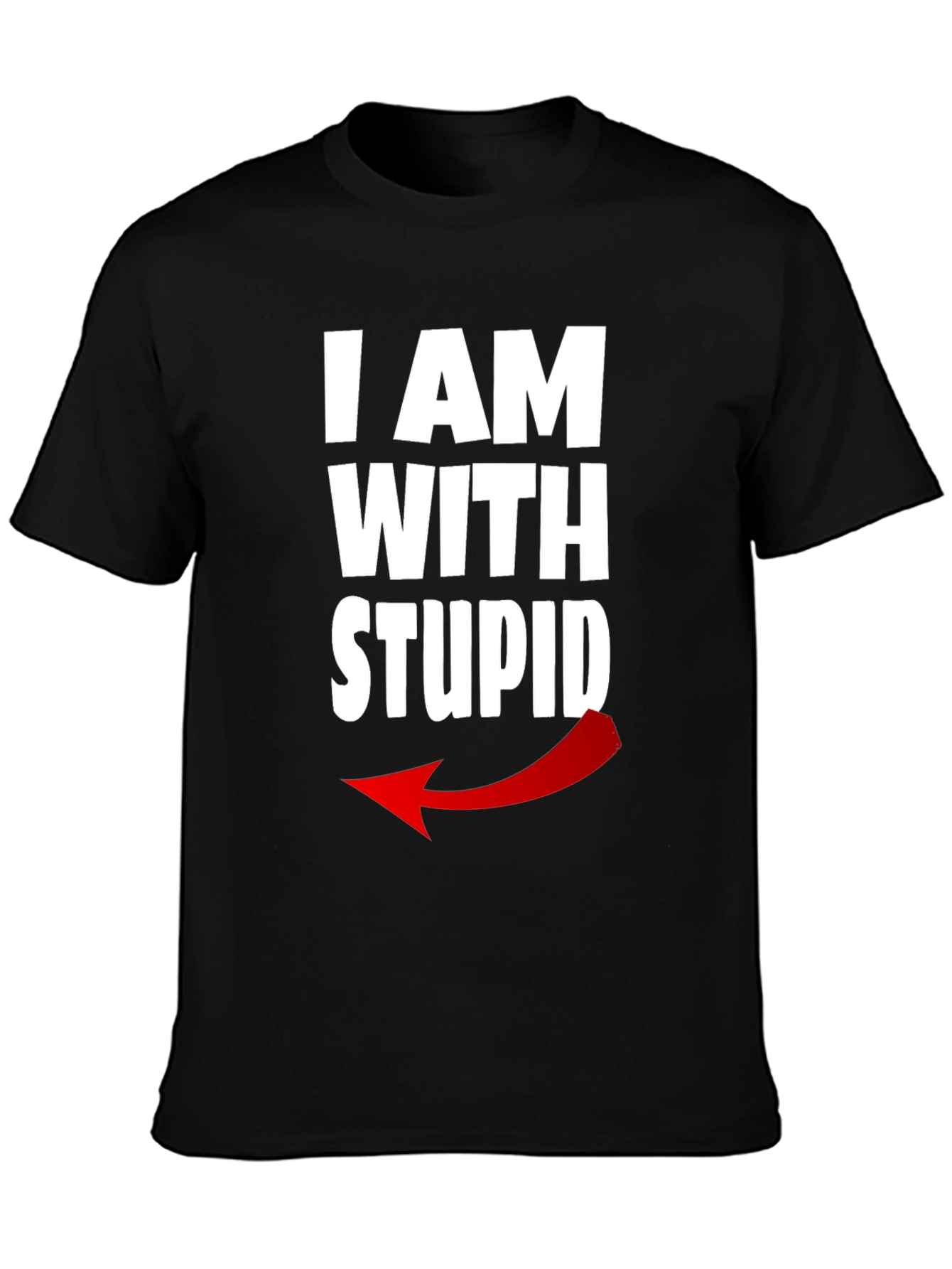 I AM WITH STUPID Graphic T-Shirt
