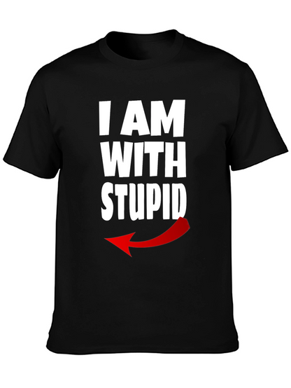 I AM WITH STUPID Graphic T-Shirt