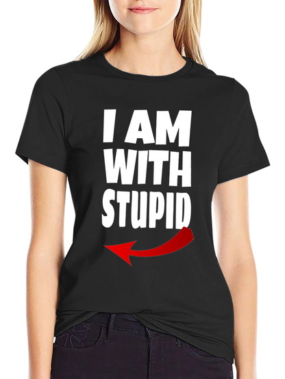 I AM WITH STUPID Graphic T-Shirt