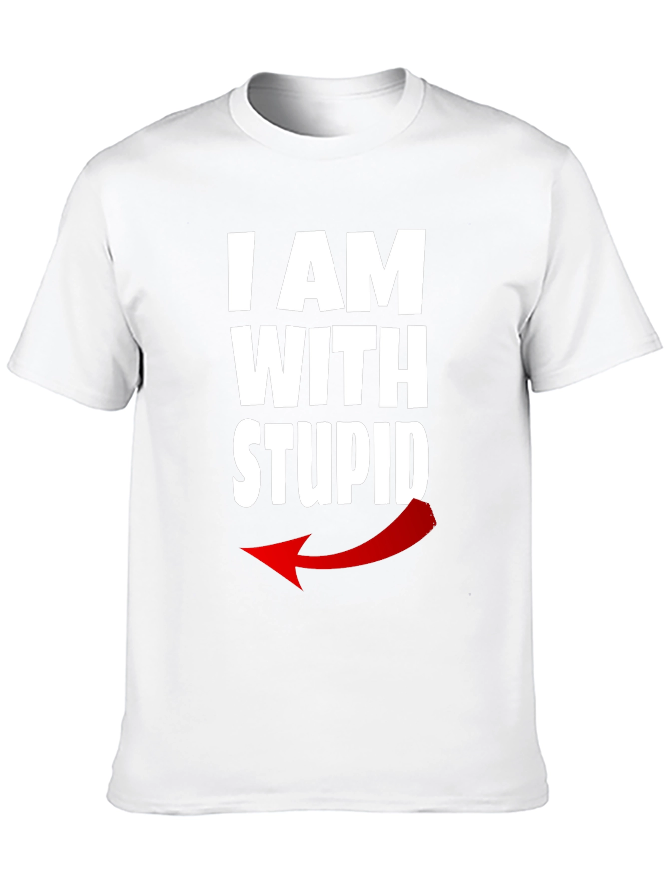 I AM WITH STUPID Graphic T-Shirt