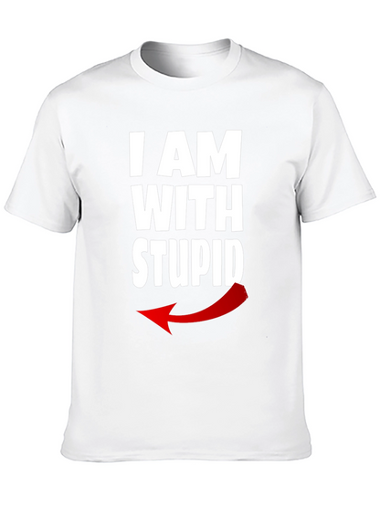 I AM WITH STUPID Graphic T-Shirt