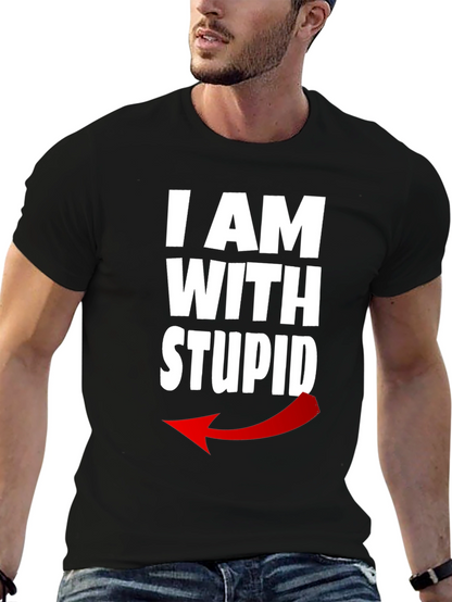 I AM WITH STUPID Graphic T-Shirt