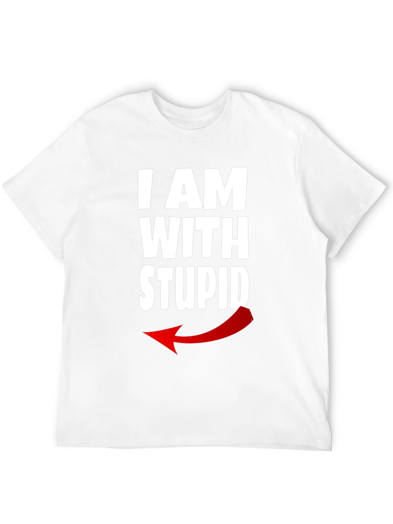 I AM WITH STUPID Graphic T-Shirt