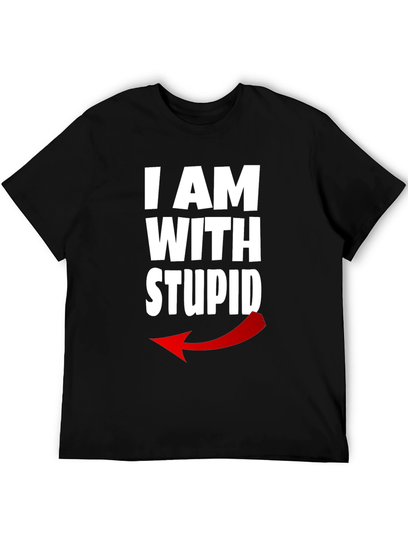 I AM WITH STUPID Graphic T-Shirt