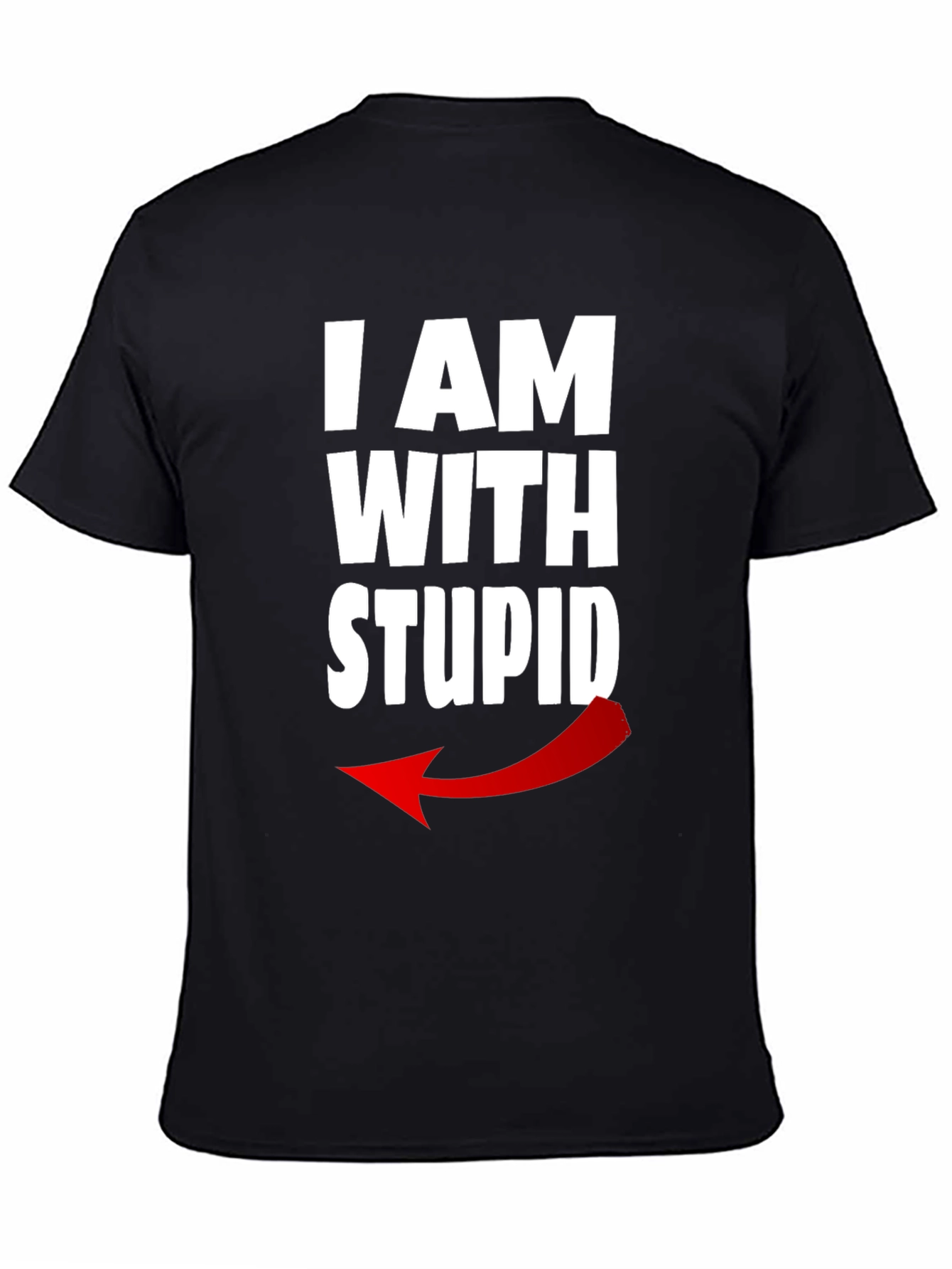 I AM WITH STUPID Graphic T-Shirt