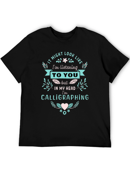 Calligraphing T-Shirt - Funny Tee