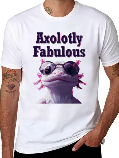 Axolotly Fabulous T-Shirt - Stylish Unisex Tee