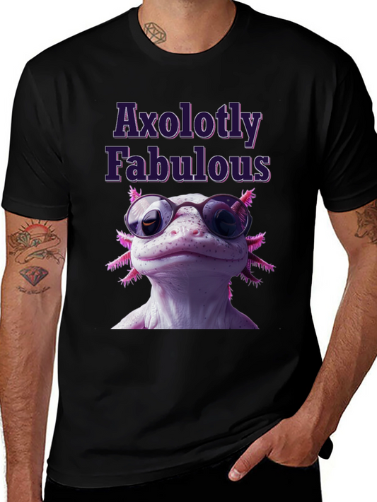 Axolotly Fabulous T-Shirt - Stylish Unisex Tee