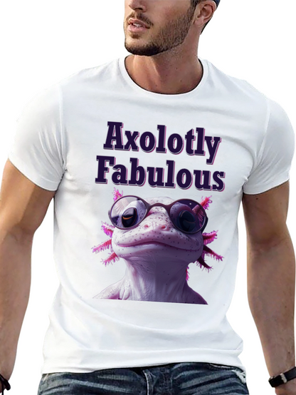 Axolotly Fabulous T-Shirt - Stylish Unisex Tee