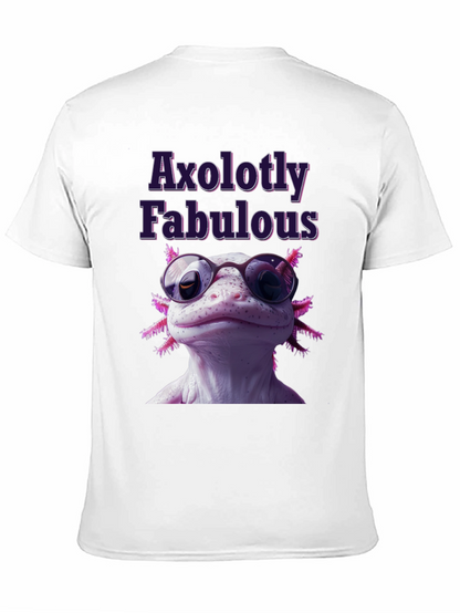 Axolotly Fabulous T-Shirt - Stylish Unisex Tee