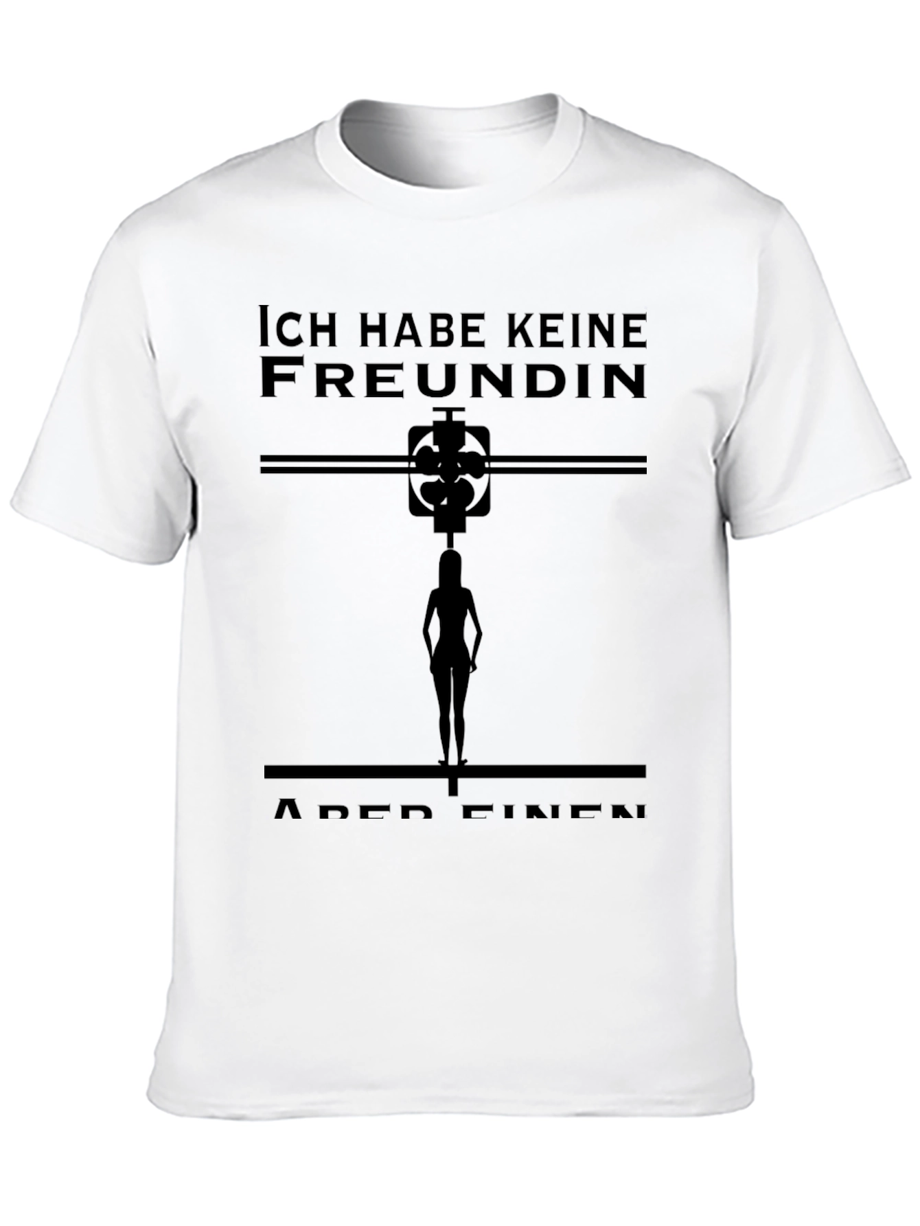 Ich Habe Keine Freundin T-Shirt Novelty Graphic