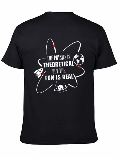 Physics is Theoretical Fun T-Shirt