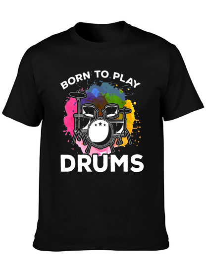 Born to Play Drums Black T-Shirt