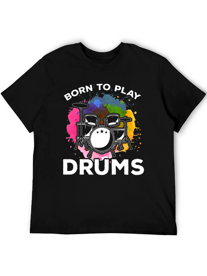 Born to Play Drums Black T-Shirt