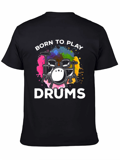 Born to Play Drums Black T-Shirt
