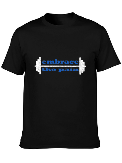 Embrace the Pain Workout T-Shirt