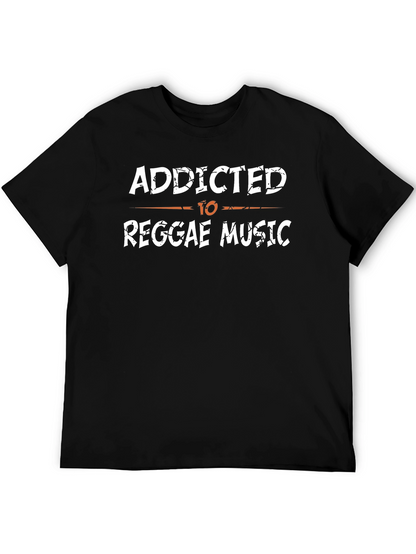 Addicted to Reggae Music T-Shirt