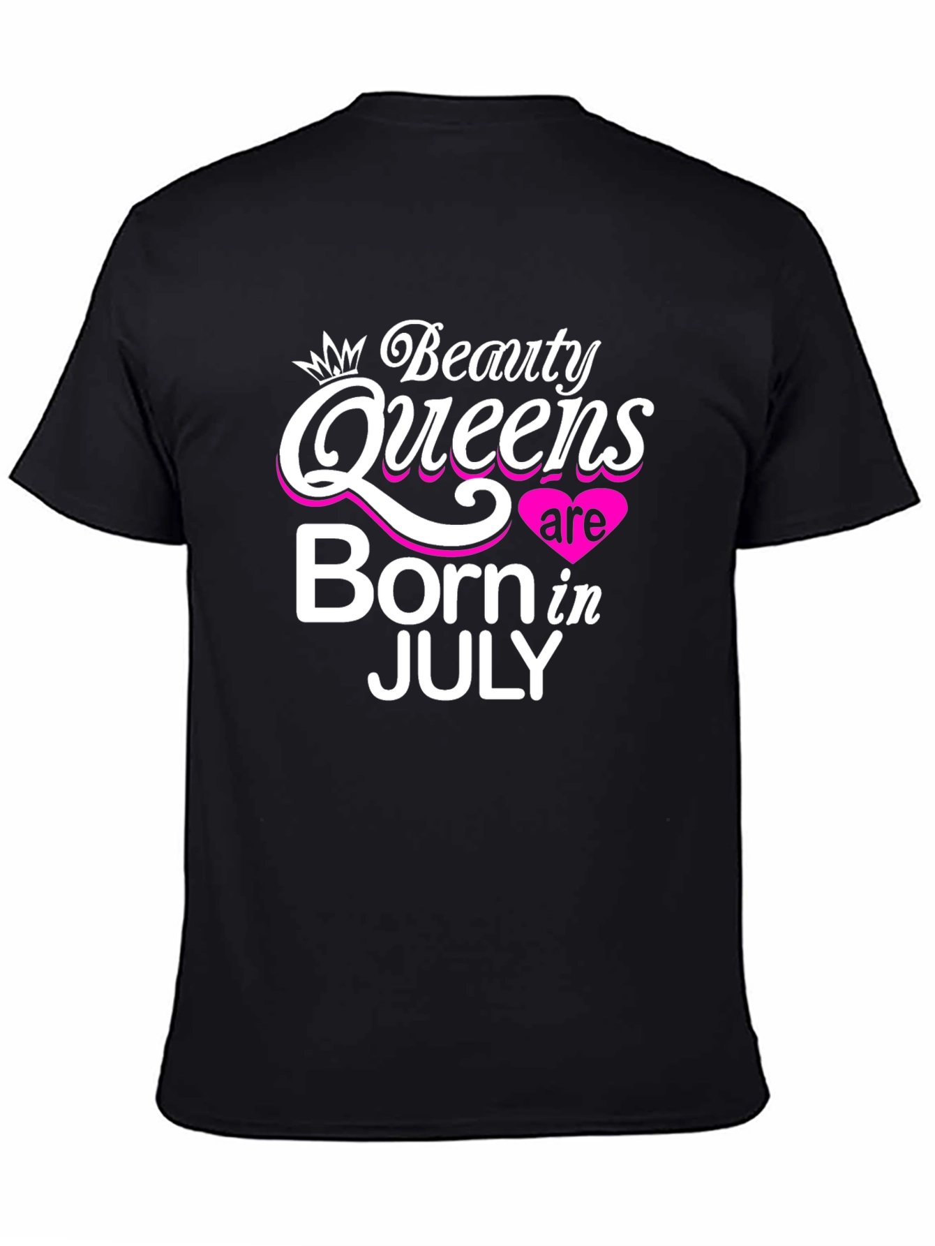 Beauty Queens Born in July Black T-Shirt