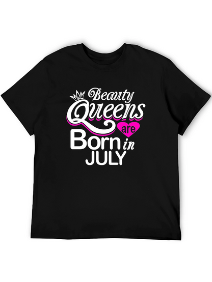 Beauty Queens Born in July Black T-Shirt