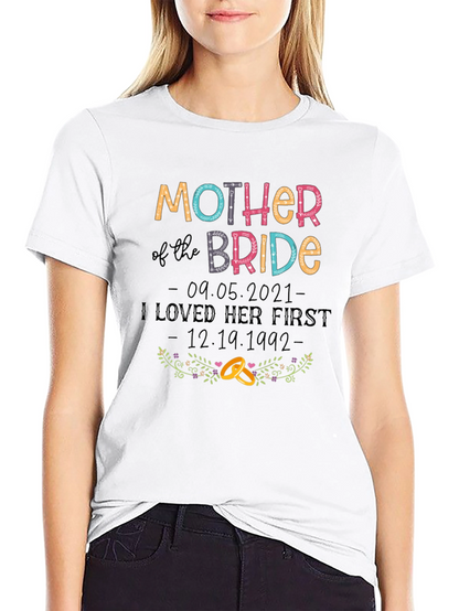 Mother of the Bride T-Shirt - Wedding Gift