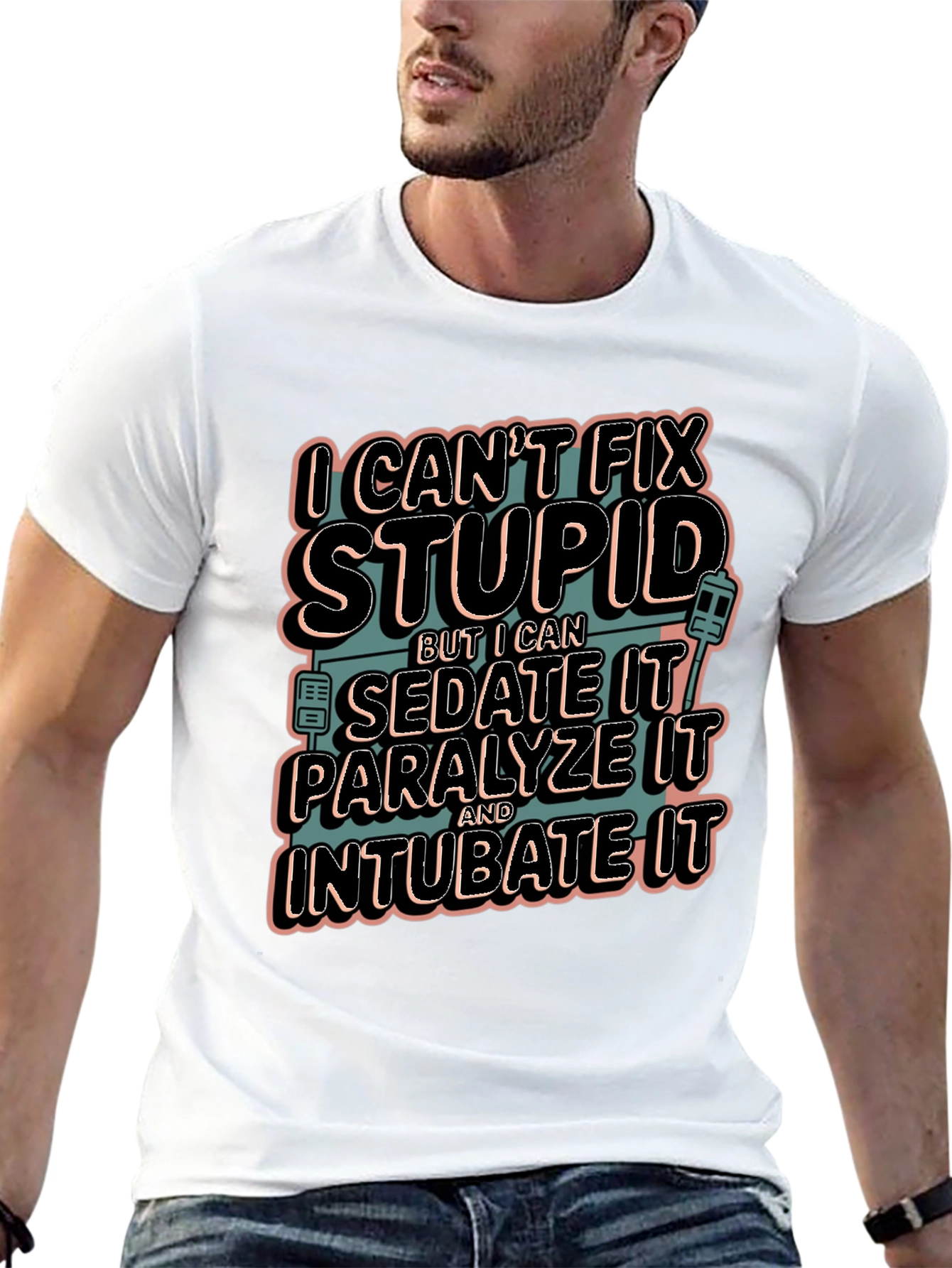 I Cant Fix Stupid Humor Graphic Tee
