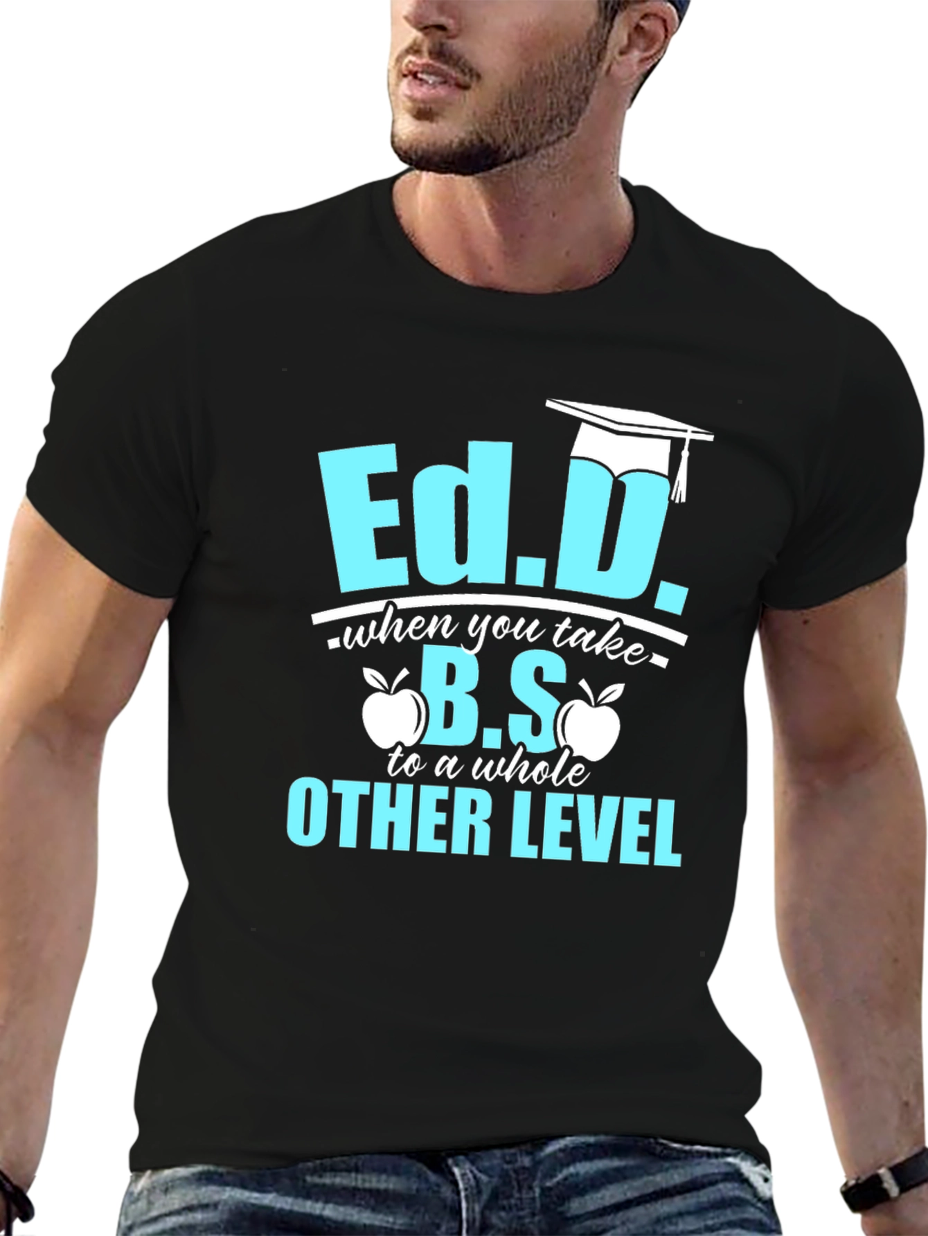 Ed.D. Degree Humor T-Shirt - Graduation Gift