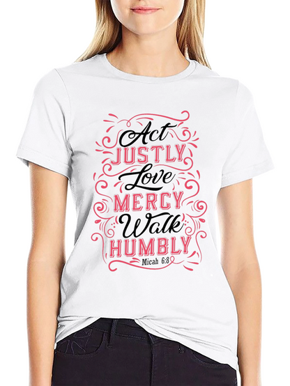 Act Justly Love Mercy Mens T-Shirt