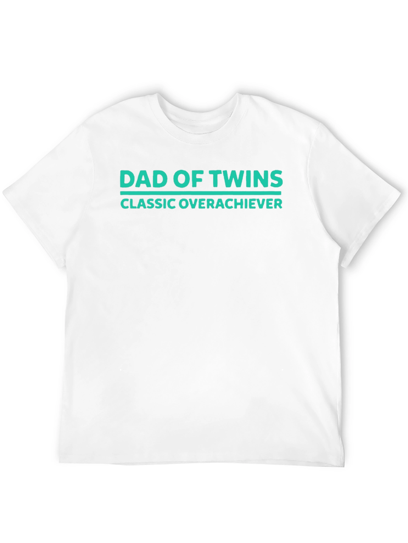 Dad of Twins Classic Overachiever T-Shirt