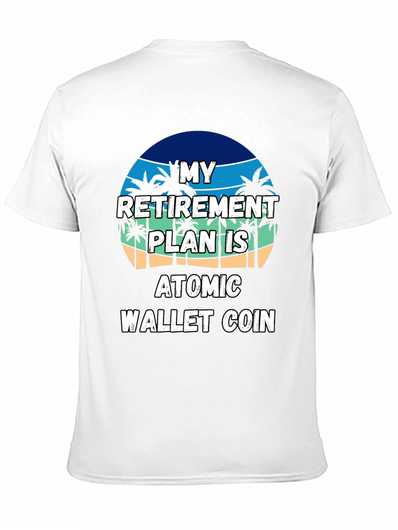 Retirement Plan Atomic Wallet Coin T-Shirt