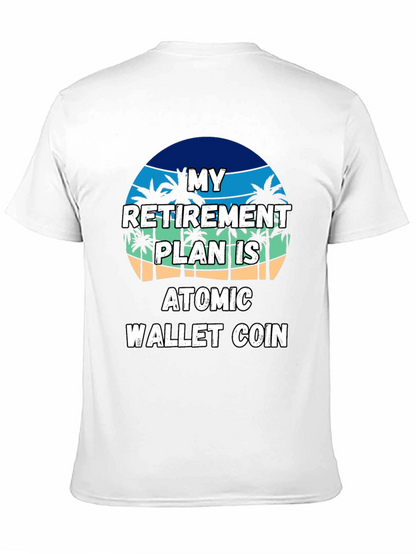 Retirement Plan Atomic Wallet Coin T-Shirt