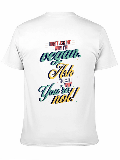 Vegan Ask Yourself T-Shirt