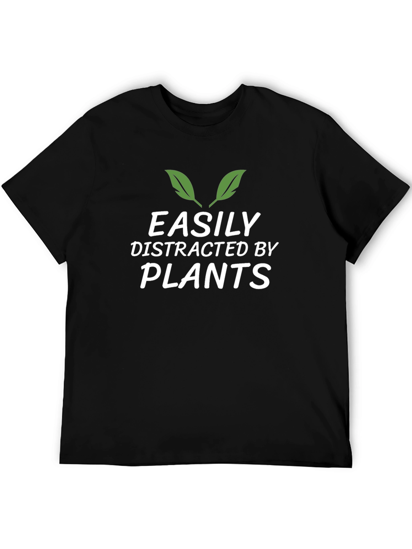 Easily Distracted By Plants Funny T-Shirt