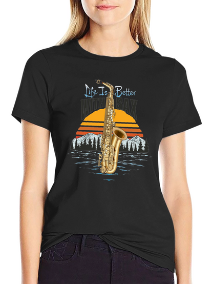 Life is Better with Sax Black T-Shirt