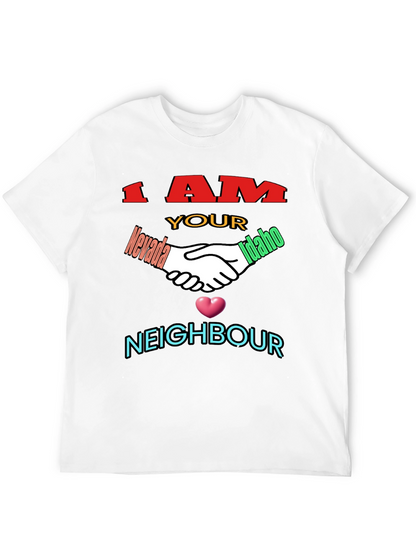 I Am Your Neighbour T-Shirt