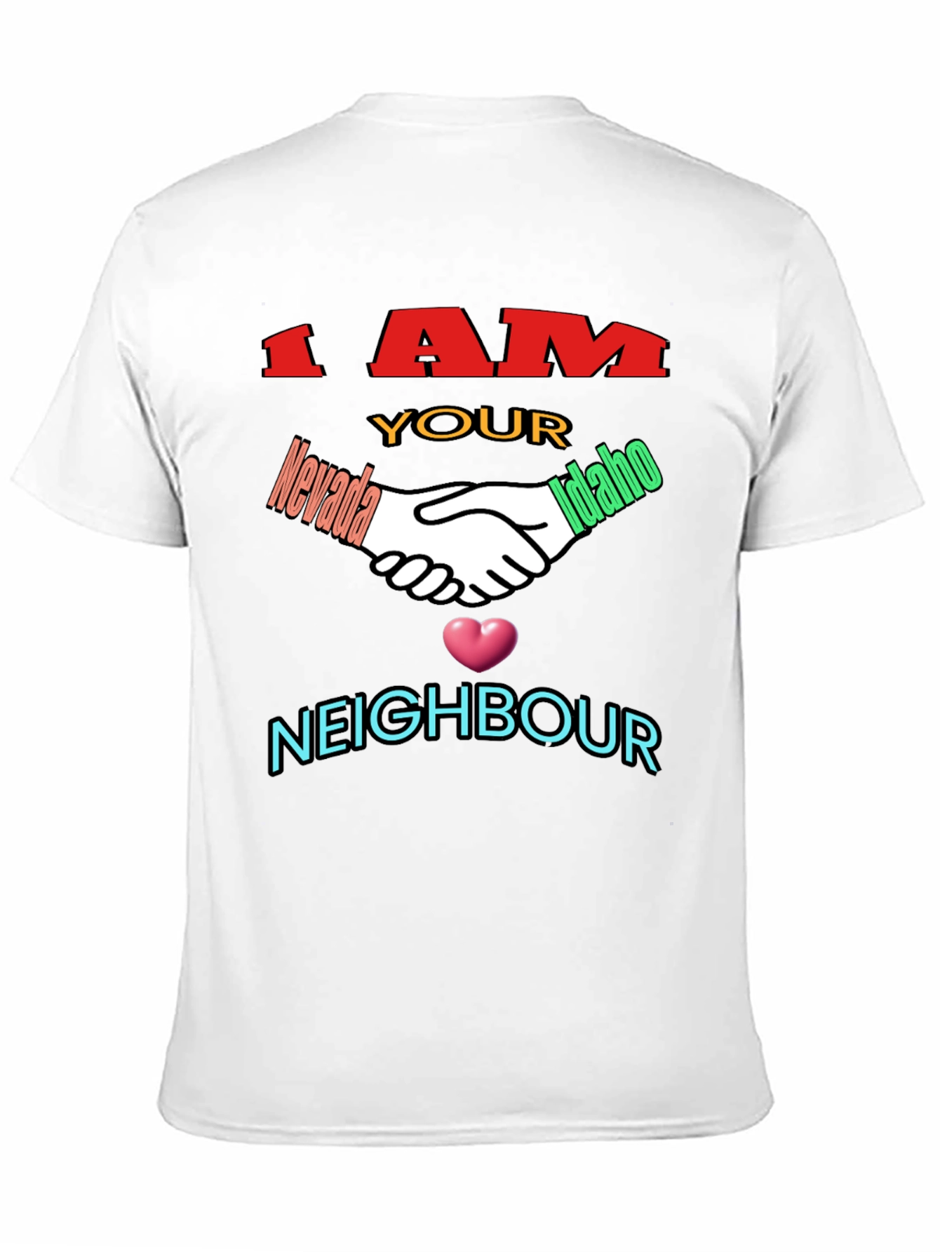 I Am Your Neighbour T-Shirt
