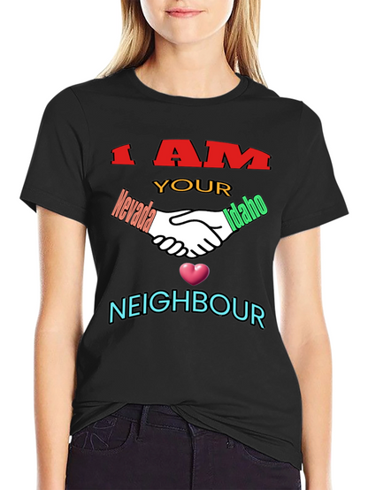 I Am Your Neighbour T-Shirt