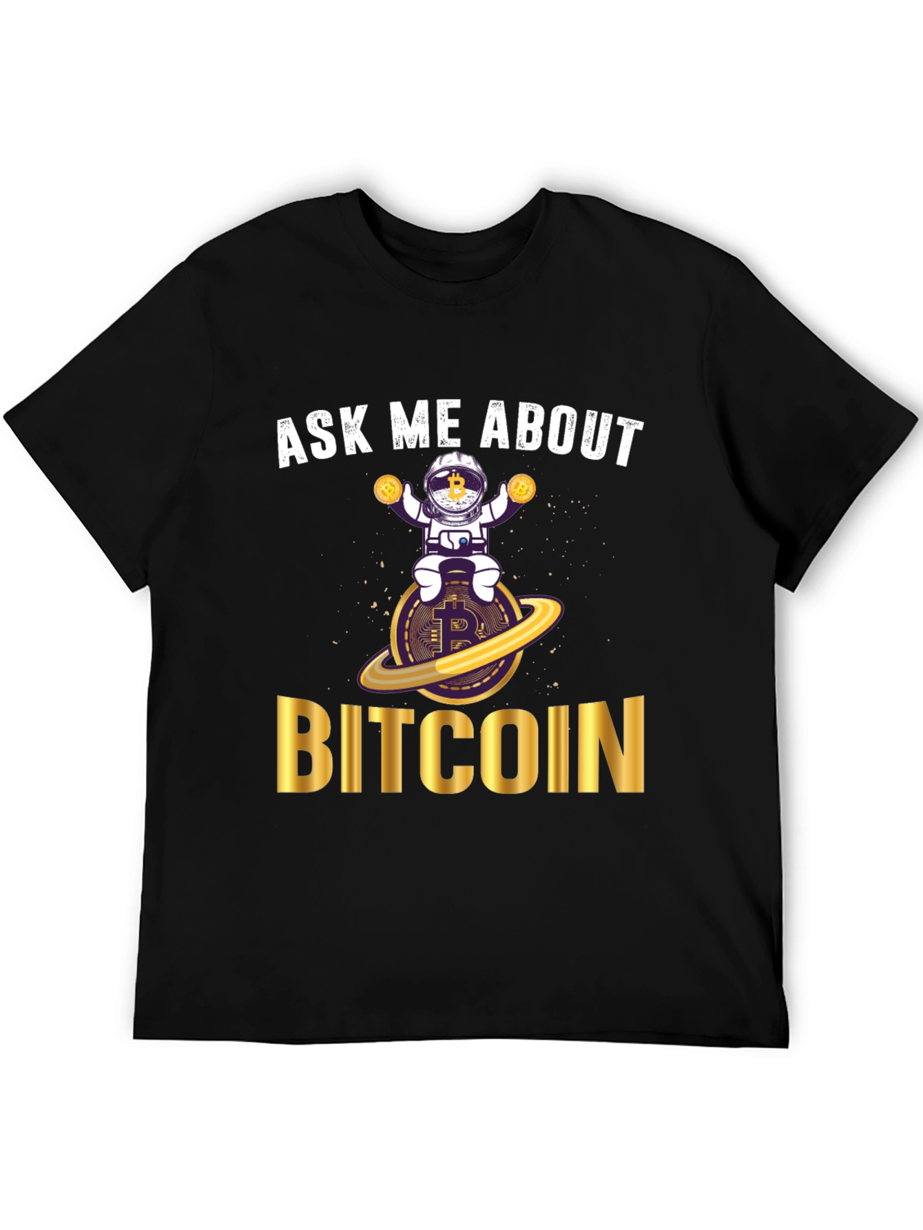 Ask Me About Bitcoin T-Shirt - Crypto Astronaut