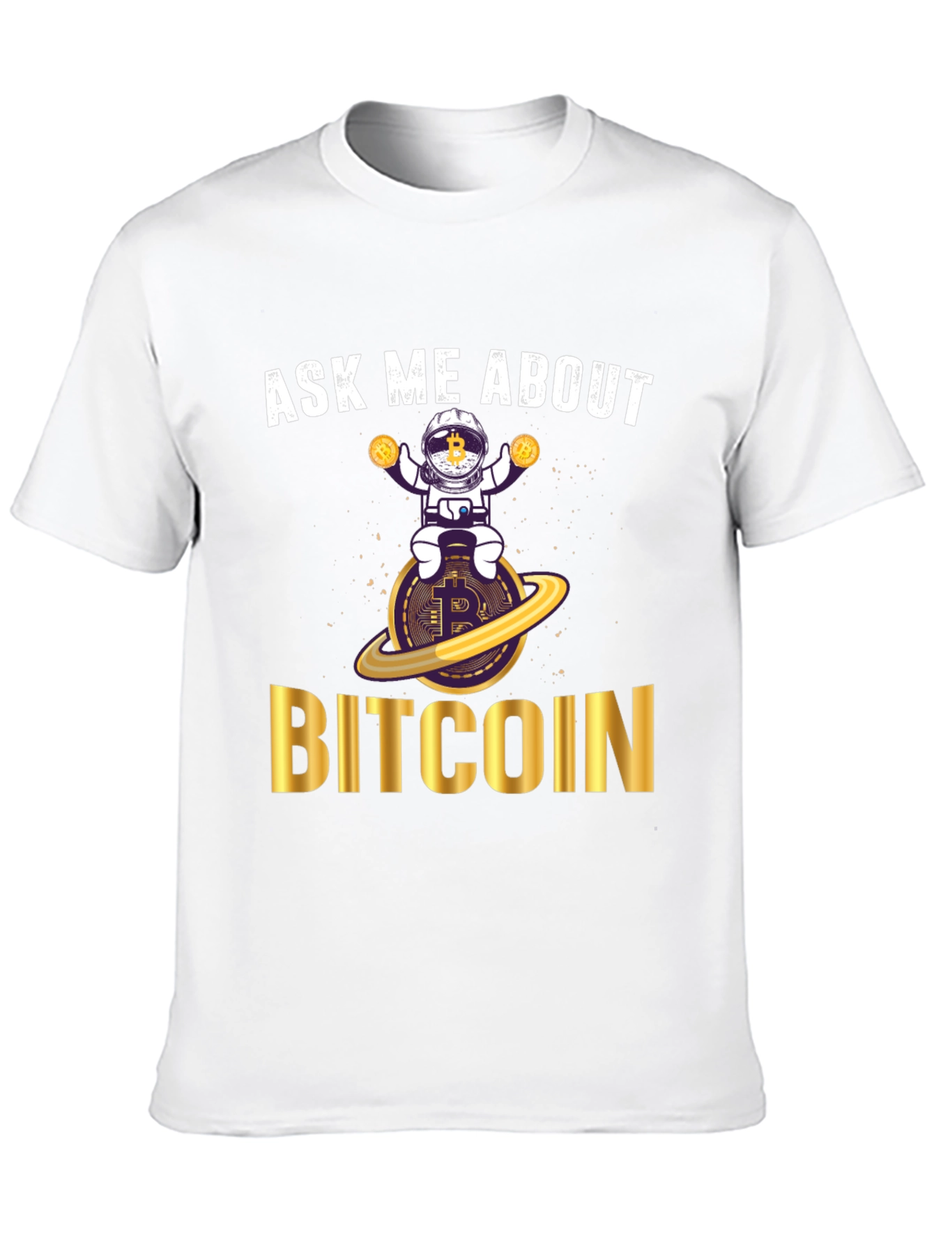 Ask Me About Bitcoin T-Shirt - Crypto Astronaut