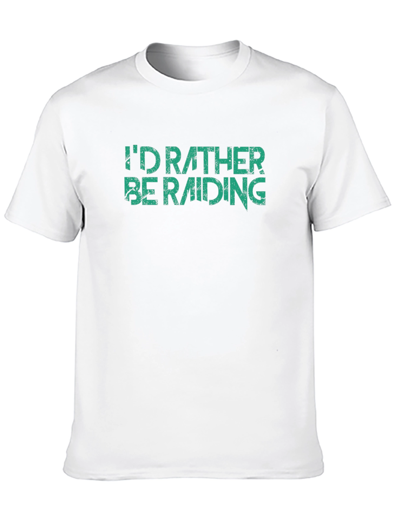 Id Rather Be Raiding T-Shirt - Gamer Apparel